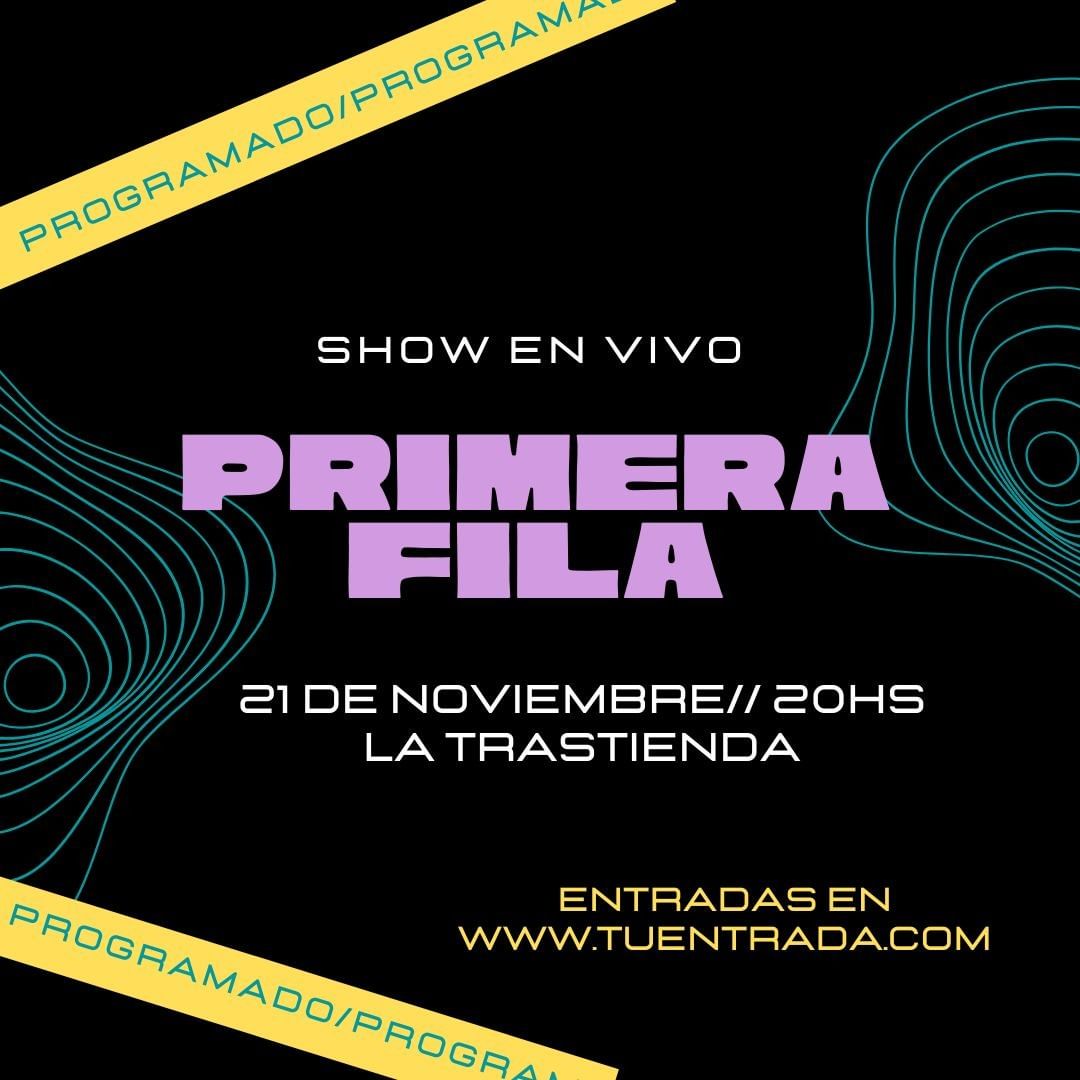 Primera Fila en La Trastienda